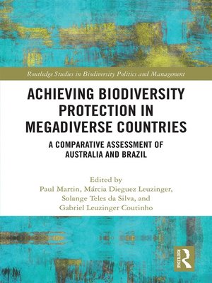 cover image of Achieving Biodiversity Protection in Megadiverse Countries